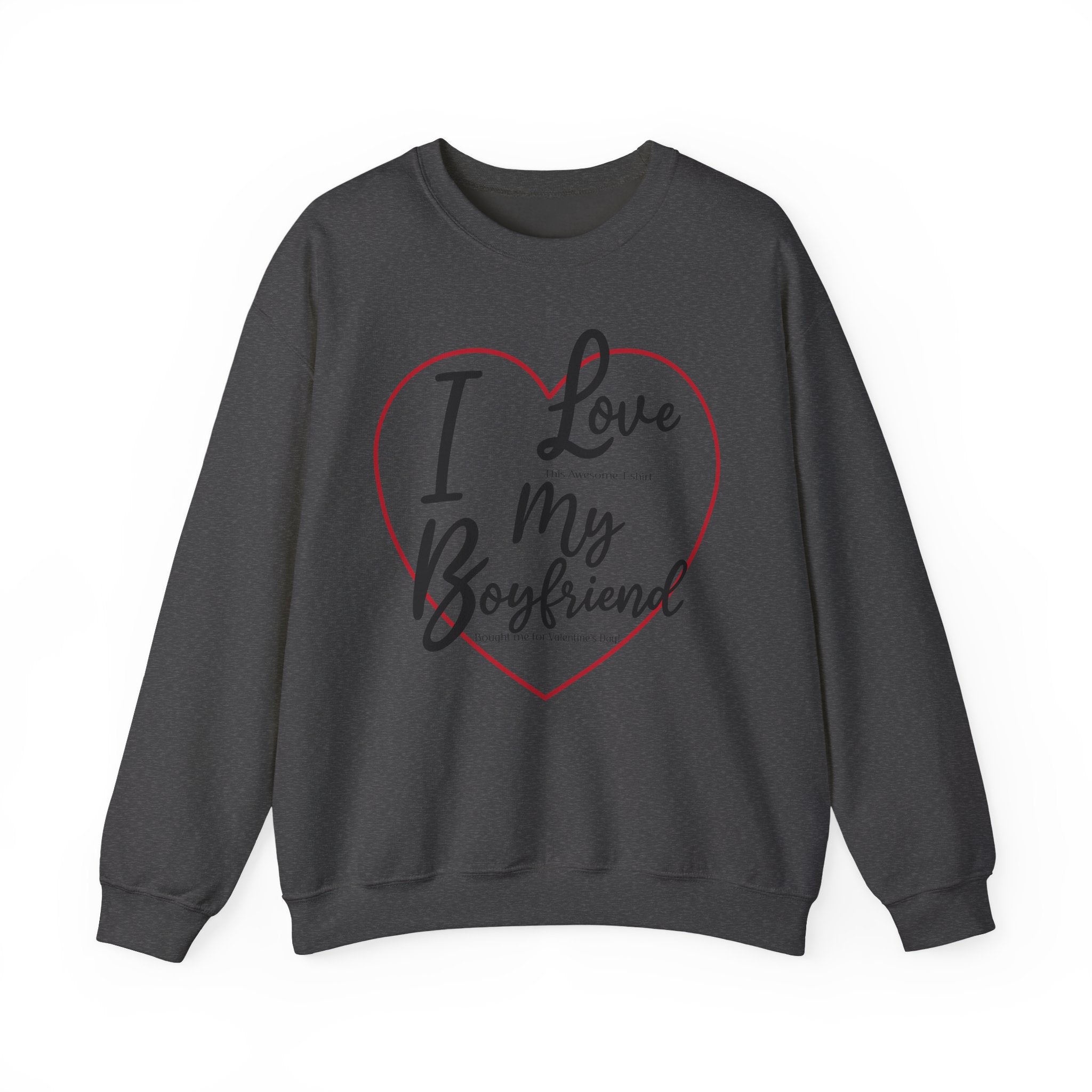 Valentine's Day Boyfriend Bought Me Sweatshirt